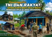 Kemanunggalan TNI dan Rakyat: Satgas Karya Bakti Skala Besar Renovasi RTLH di Desa Grandeng