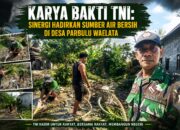 Karya Bakti TNI: Sinergi Hadirkan Sumber Air Bersih di Desa Parbulu Waelata.