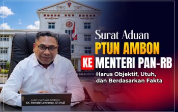 Surat Aduan PTUN Ambon ke Menteri PAN-RB, Jubir Pemkot : Harus Objektif, Utuh, dan Berdasarkan Fakta