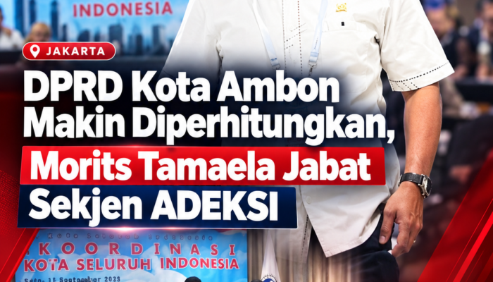 DPRD Kota Ambon Makin diperhitungkan, Morits Tamaela Jabat Sekjen ADEKSI